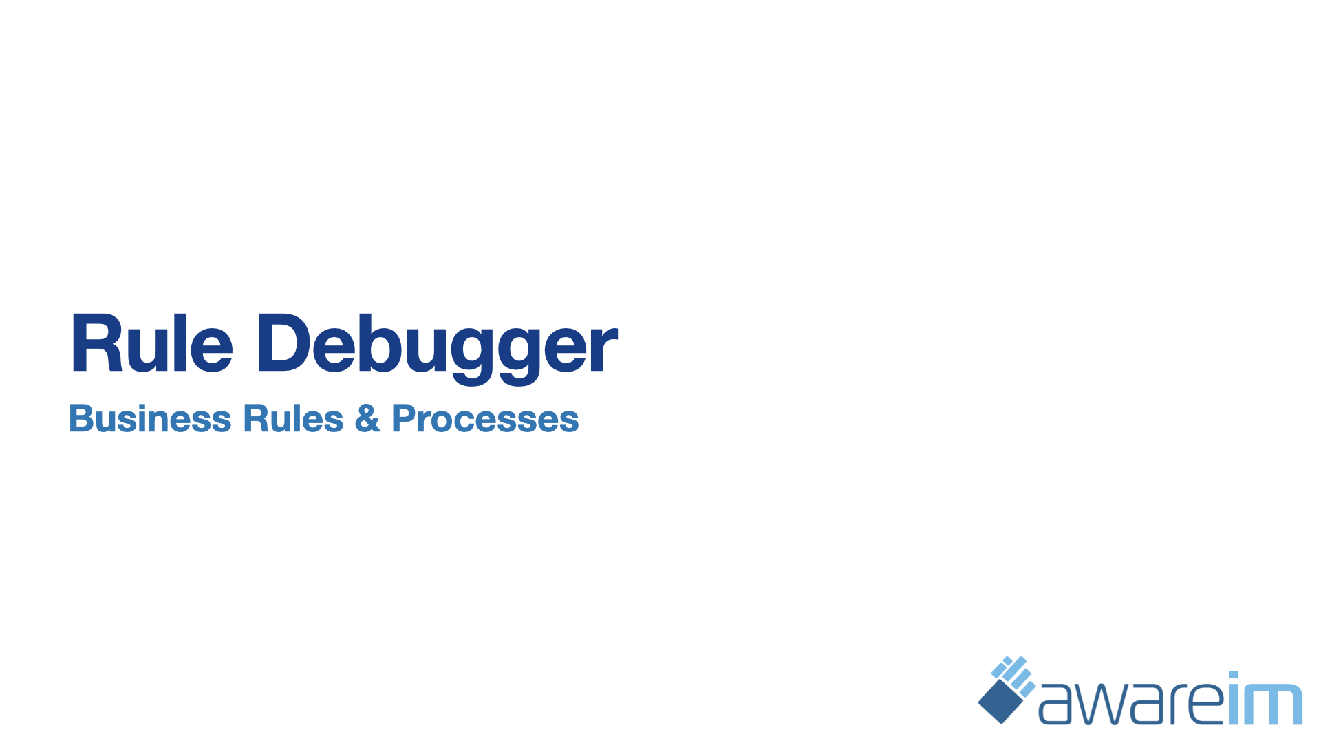 AwareIM Rule Debugger